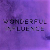 Περισσότερες πληροφορίες για "Wonderful Influence"